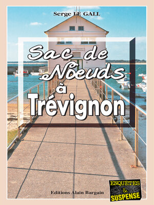 cover image of Sac de nœuds à Trévignon